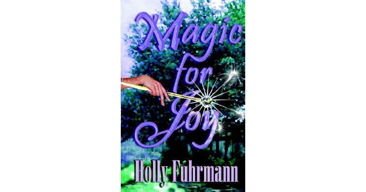 Magic for Joy by Holly Jacobs