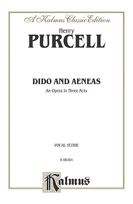 Dido and Aeneas: English Language Edition, Vocal Score (Kalmus Edition)