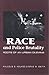 Race and Police Brutality: Roots of an Urban Dilemma (Deviance Social Control)
