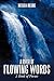A River of Flowing Words: A Book of Poems