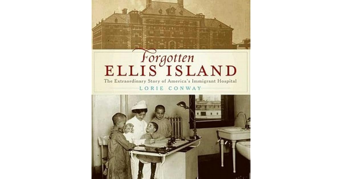 Ellis Island Fear and Fever on Ellis Island by Lorie Conway