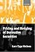 Pricing and Hedging of Derivative Securities