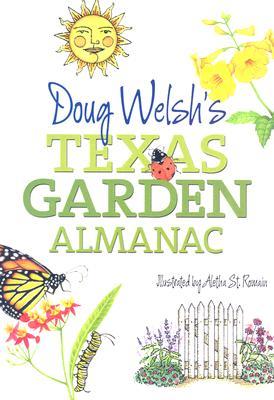 Doug Welsh's Texas Garden Almanac (Month-by-Month Guide)