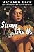 Strays Like Us