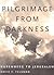 Pilgrimage from Darkness: N...