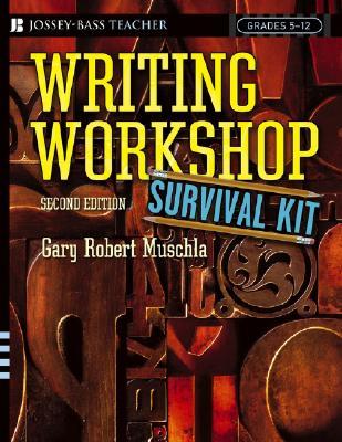 Writing Workshop Survival Kit (J-B Ed: Survival Guides)