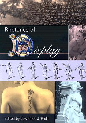 Rhetorics of Display (Studies in Rhetoric/Communication)