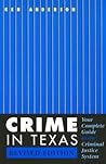Crime In Texas: Your Complete Guide To The Criminal Justice System