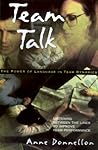 Team Talk: The Power of Language in Team Dynamics