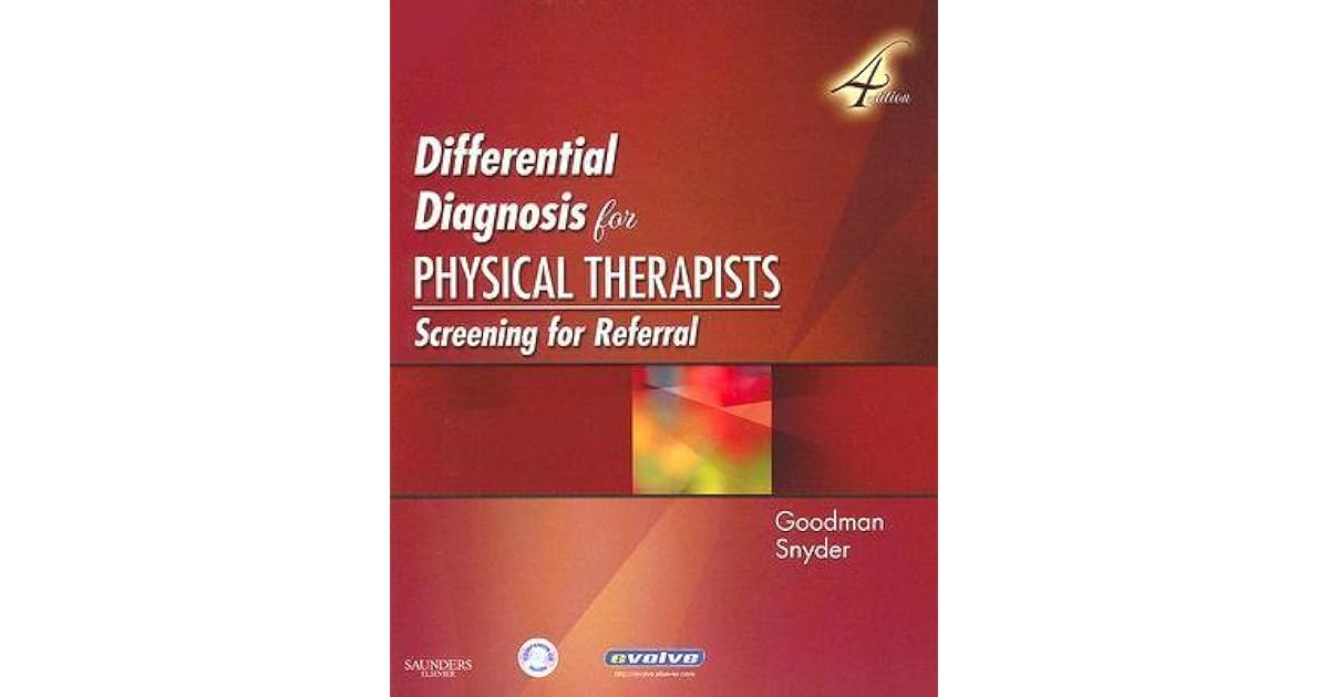 Differential Diagnosis for Physical Therapists Screening for Referral