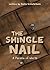 The Shingle Nail