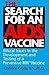 The Search for an AIDS Vaccine: Ethical Issues in the Development and Testing of a Preventive HIV Vaccine (Medical Ethics)