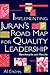 Implementing Juran's Road Map for Quality Leadership: Benchmarks and Results