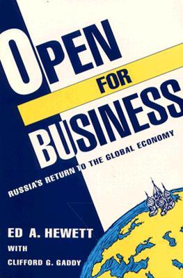 Open for Business: Russia's Return to the Global Economy (Paperback)