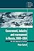 Government, Industry and Rearmament in Russia, 1900–1914 by Peter Gatrell