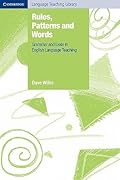 Rules, Patterns and Words: Grammar and Lexis in English Language Teaching