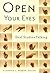Open Your Eyes by H-Dirksen L. Bauman