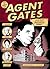 Agent Gates and the Secret ...