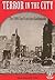 Terror In The City: The 190...