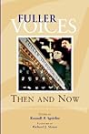 Fuller Voices: Then And Now Fuller Voices: Then And Now