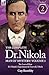 The Complete Dr Nikola-Man of Mystery: Volume 2-The Lust of Hate, Dr Nikola's Experiment & Farewell, Nikola