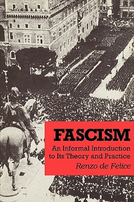 Fascism: An Informal Introduction to Its Theory and Practice (Paperback)