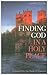 Finding God in a Holy Place...