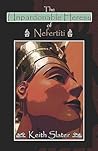 The Unpardonable Heresy of Nefertiti