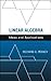 Linear Algebra: Ideas and Applications