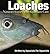Loaches: Natural History and Aquarium Care