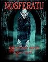 Nosferatu The Untold Origin by Louis John Pecsi