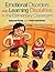 Emotional Disorders and Learning Disabilities in the Elementary Classroom: Interactions and Interventions