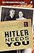 Hitler Needs You