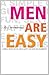 Men Are Easy