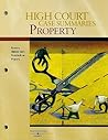 High Court Case Summaries: Property: Keyed to Kukeminier, Krier, Alexander and Schill's Casebook on Property High Court Case Summaries: Property: Keyed to Kukeminier, Krier, Alexander and Schill's Casebook on Property