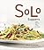 Solo Suppers by Joyce Goldstein