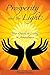 Prosperity and the Light: Your Guide to Living in Abundance