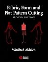 Fabric, Form and Flat Pattern Cutting