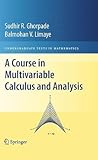 A Course in Multivariable Calculus and Analysis (Undergraduate Texts in Mathematics)
