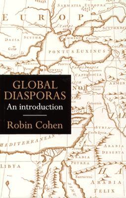 Global Diasporas: An Introduction (Global Diasporas)
