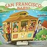 San Francisco, Baby! by Ward Jenkins