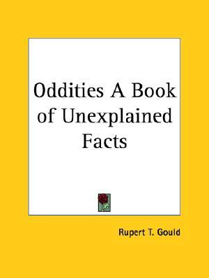 Oddities: A Book of Unexplained Facts (Paperback)