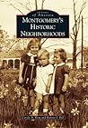 Montgomery's Historic Neighborhoods (Images of America: Alabama)