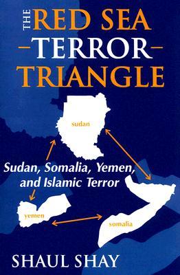 The Red Sea Terror Triangle: Sudan, Somalia, Yemen, and Islamic Terror (Paperback)