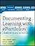 Documenting Learning with ePortfolios: A Guide for College Instructors (Jossey-Bass Higher and Adult Education)