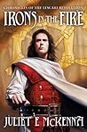 Irons in the Fire by Juliet E. McKenna