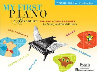 My First Piano Adventure: Writing Book A | Piano Theory Book with Rhythm and Note Reading for Young Beginners | Early Ear Training and Composition | Faber Piano Method Book for Kids (Paperback)