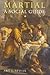 Martial: A Social Guide