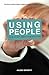 Using People by Aileen Bennett