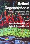 Retinal Degenerations: Biology, Diagnostics, and Therapeutics (Ophthalmology Research)
